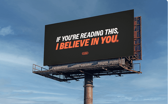Billboard: If you're reading this, I believe in you.